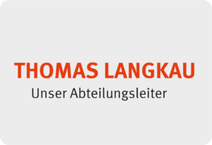 Thomas Langkau - Unser Abteilungsleiter