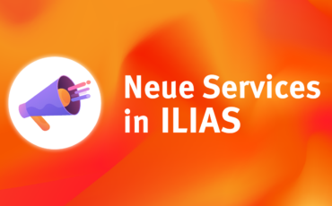 Auf den zweiten Blick – Neue Services im ILIAS der Fachhochschule Dortmund
