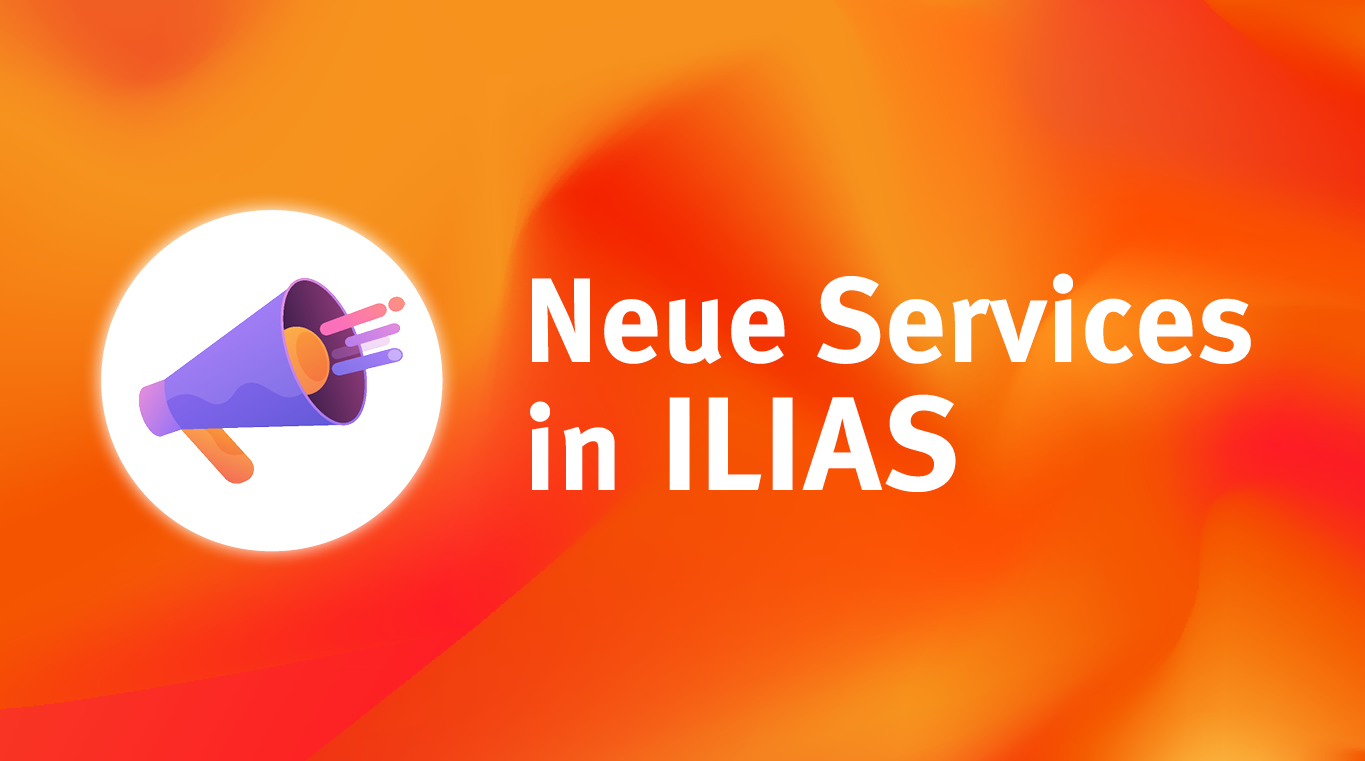 Auf den zweiten Blick – Neue Services im ILIAS der Fachhochschule Dortmund