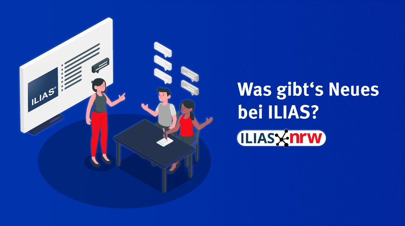 Neuerungen bei der ILIAS-Entwicklung – Up to date mit ILIAS.nrw!