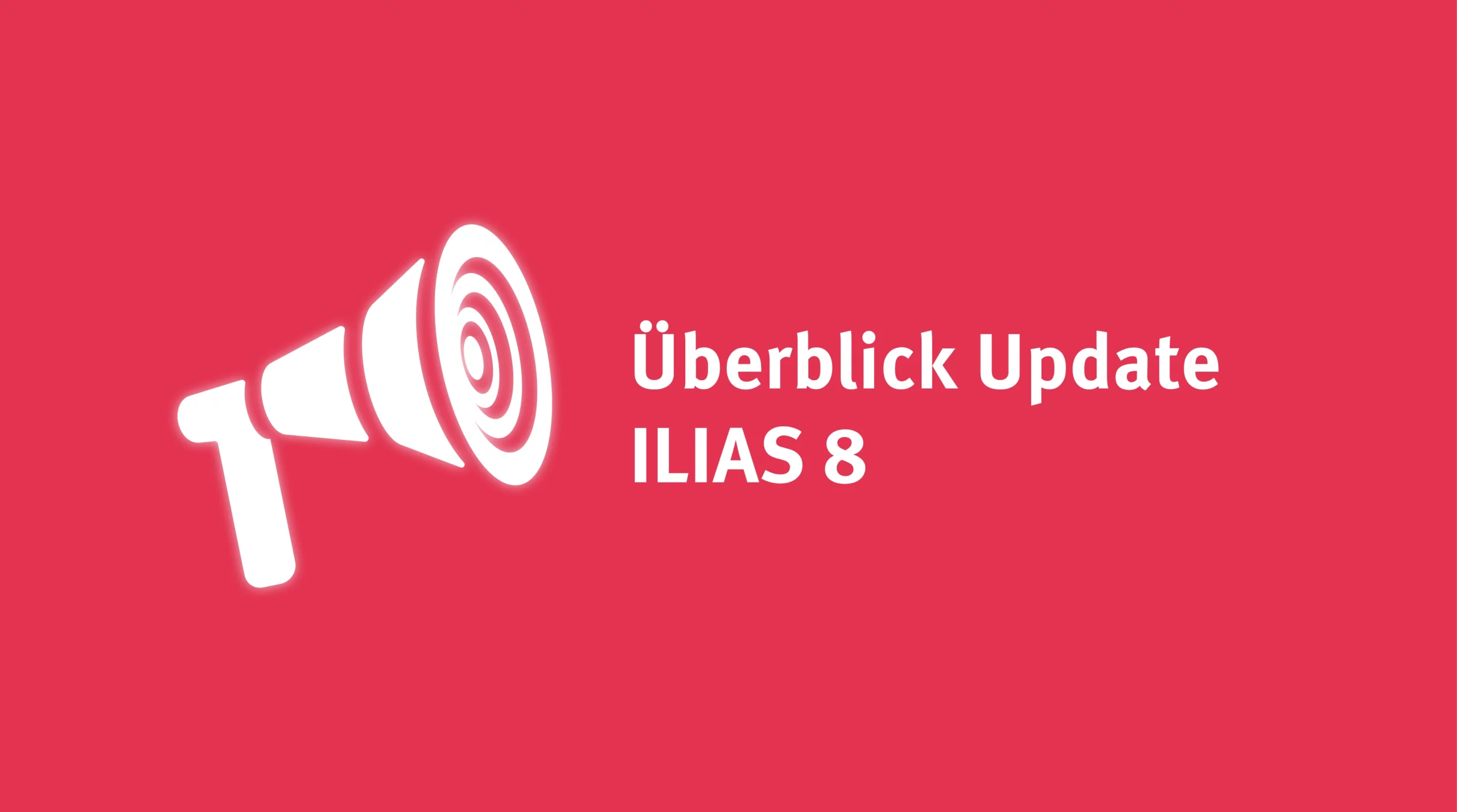 ILIAS 8 incoming: Update im Überblick