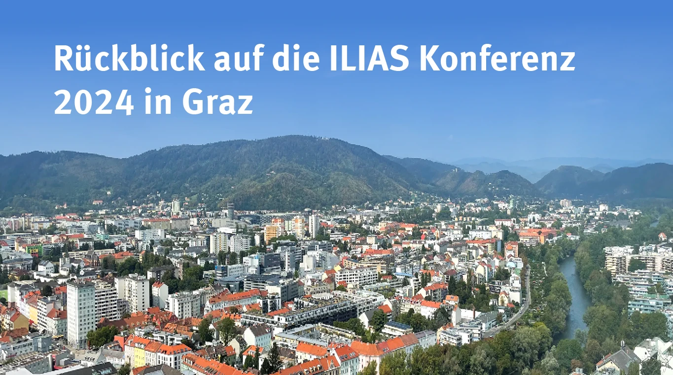 Das war die 23. ILIAS Konferenz in Graz