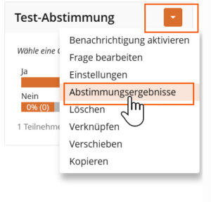 Screenshot aus ILIAS: Aktionsmenü einer Abstimmung, der Cursor zeigt auf den Menüpunkt "Abstimmungsergebnisse".