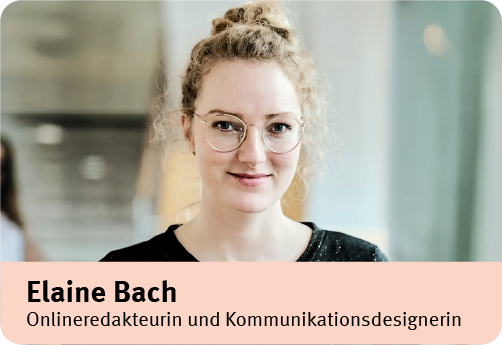 Element 1Elain-photo Foto: Elaine Bach, Onlineredakteurin und Kommunikationsdesignerin