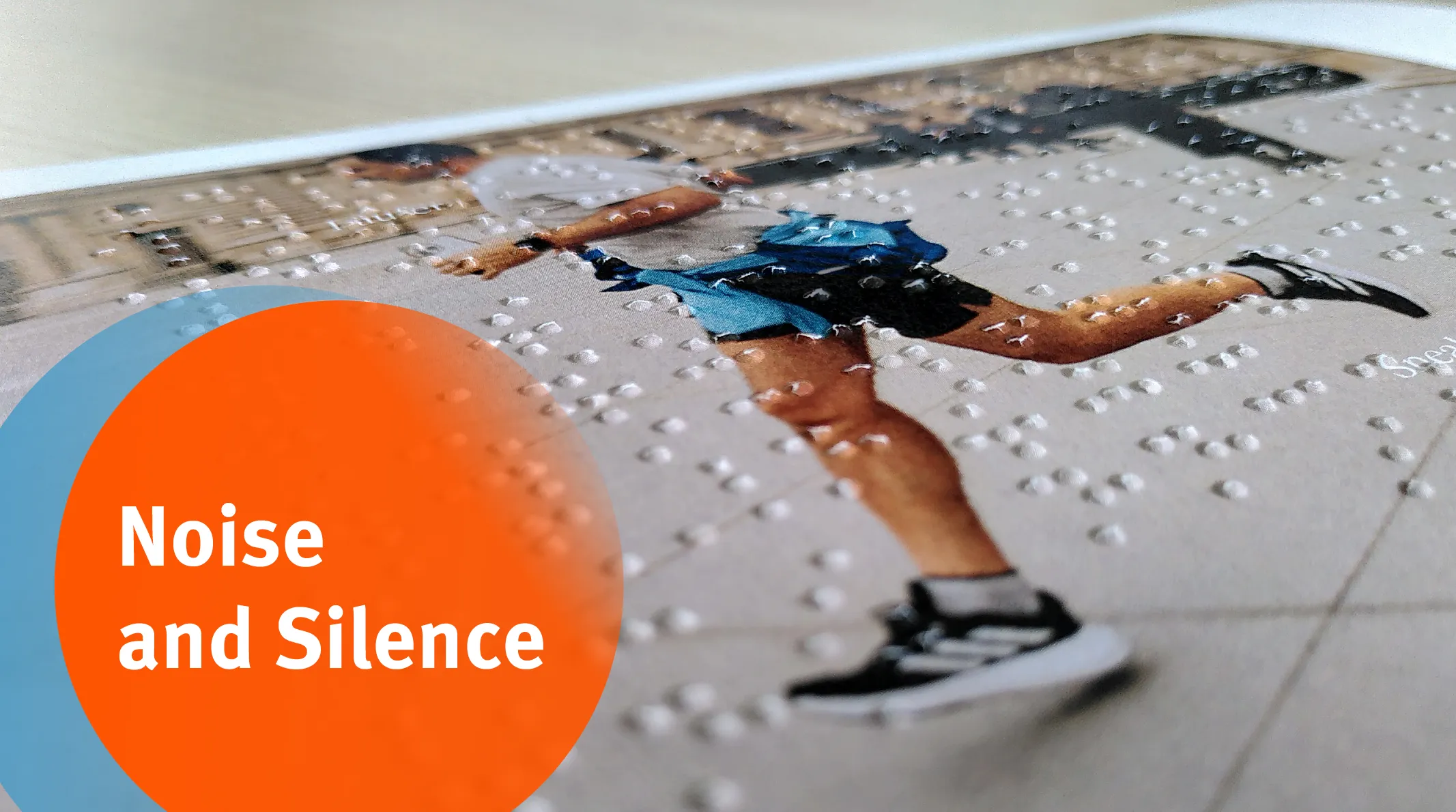 Noise and Silence: Wenn Brailledruck auf Design trifft